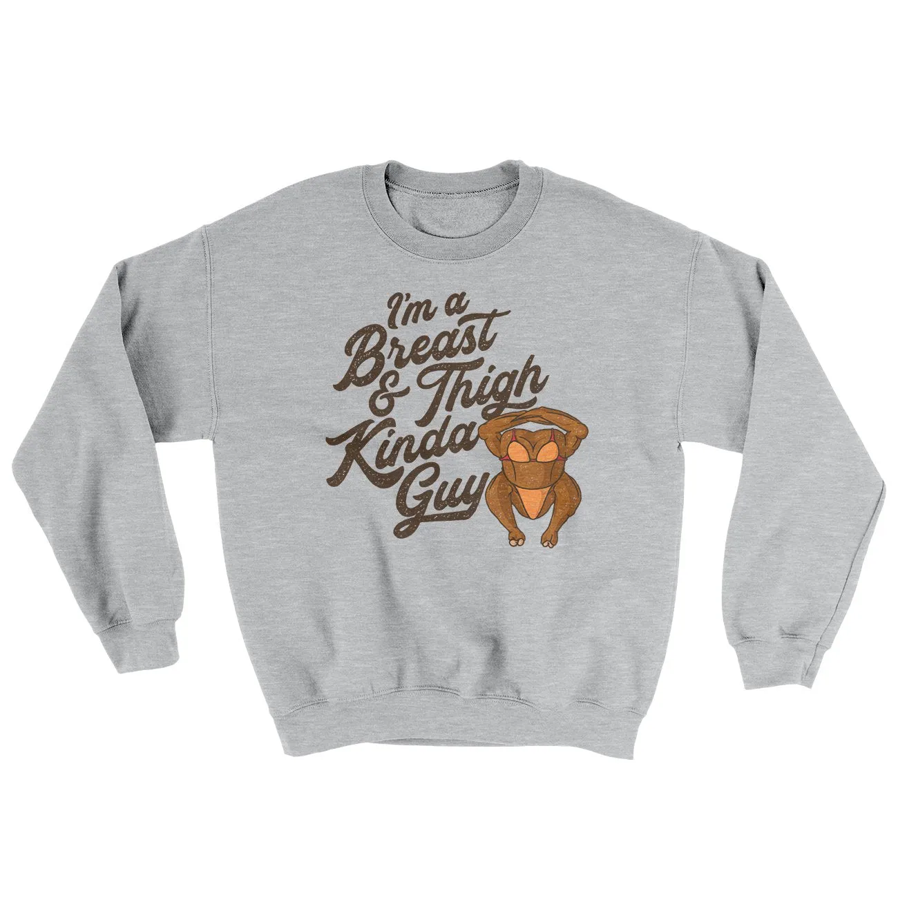 Breast & Thigh Kinda Guy Ugly Sweater