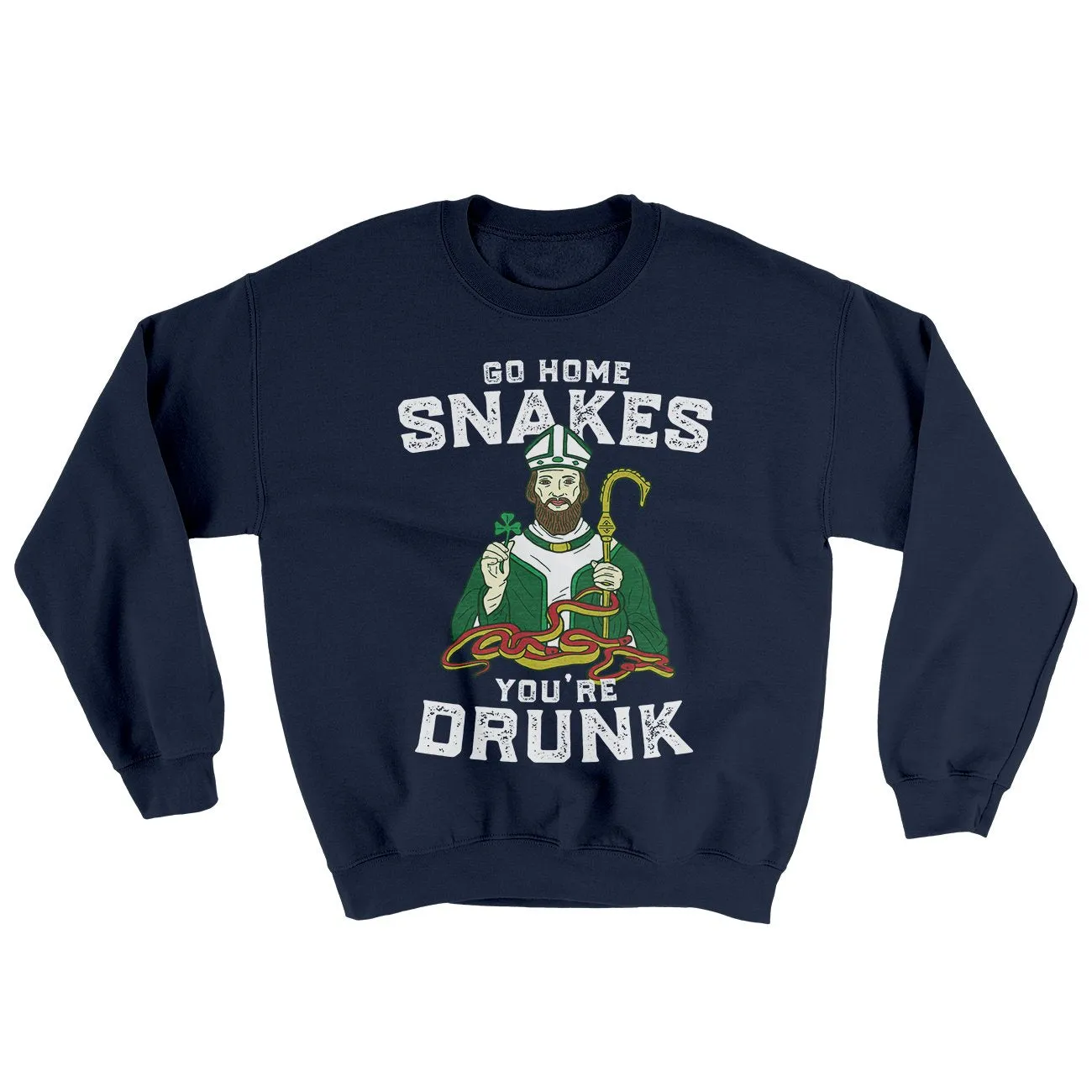 Go Home Snakes You're Drunk Ugly Sweater
