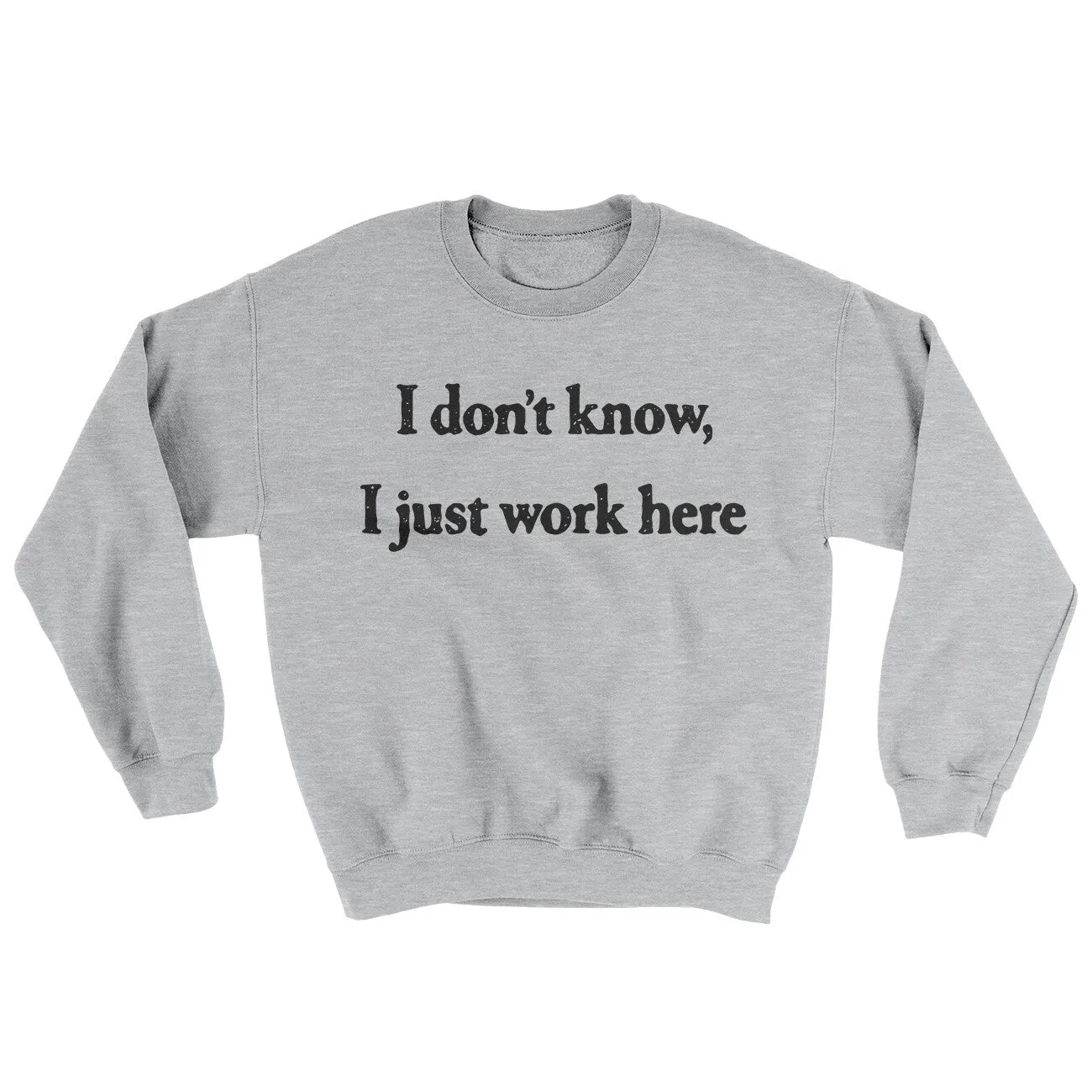 I Don’t Know I Just Work Here Ugly Sweater