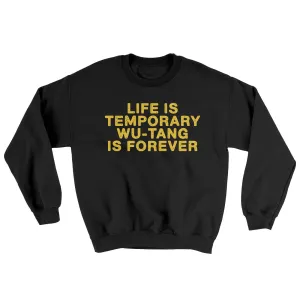 Life Is Temporary Wu-Tang Is Forever Ugly Sweater