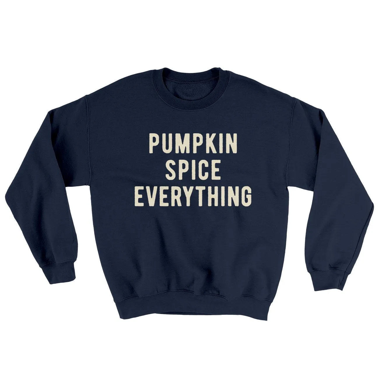 Pumpkin Spice Everything Ugly Sweater