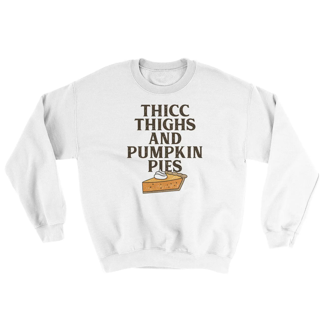 Thicc Thighs And Pumpkin Pies Ugly Sweater