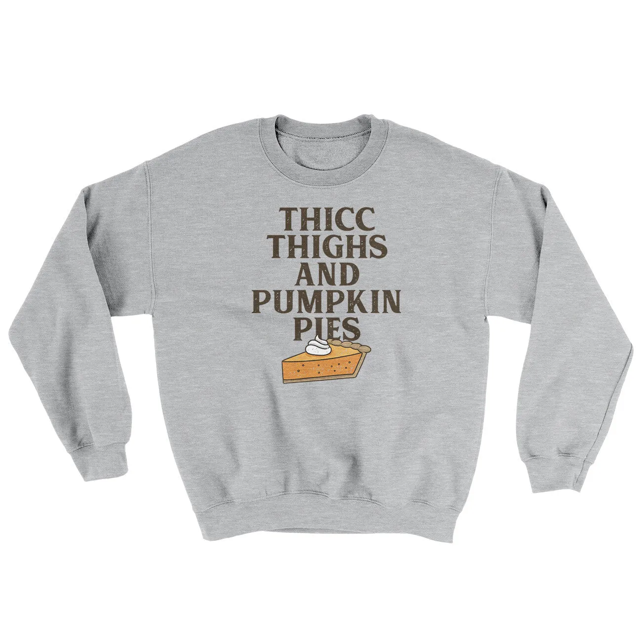 Thicc Thighs And Pumpkin Pies Ugly Sweater